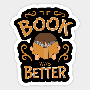 The book was better - cute brunette girl / boy, gold Sticker